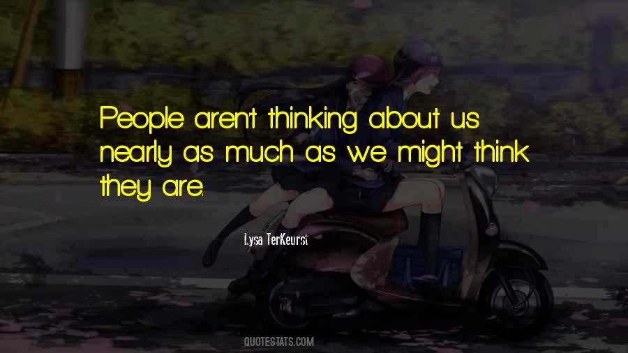 Quotes About Thinking About Us #607033