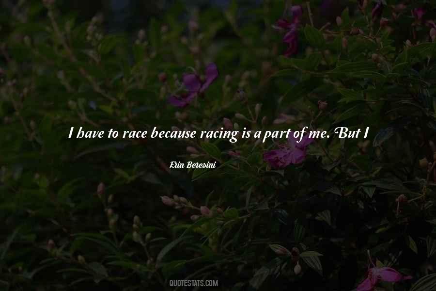 Quotes About Racing Running #1106039