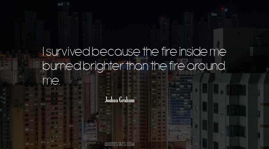 Inside The Fire Quotes #545327