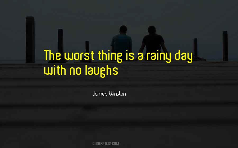 Quotes About A Rainy Day #1551269