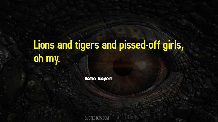Quotes About Lions And Tigers #837675