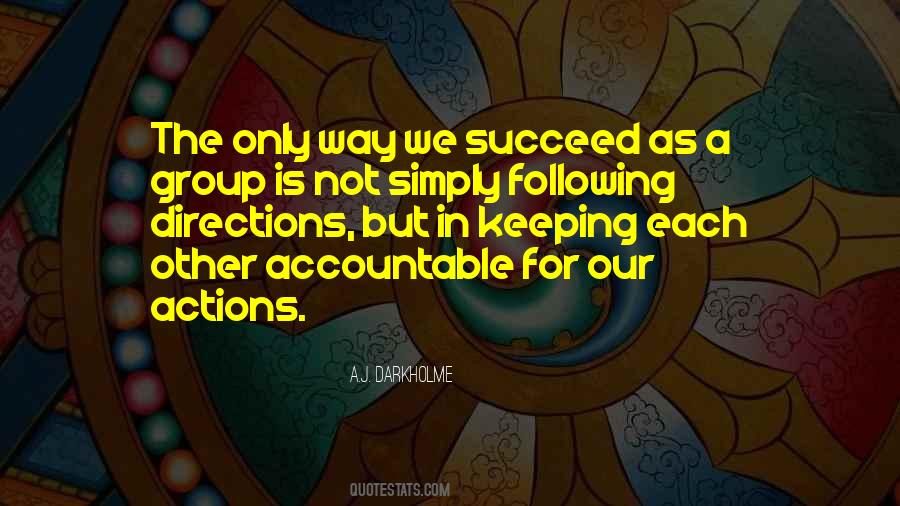 Quotes About Accountability For Your Actions #649580