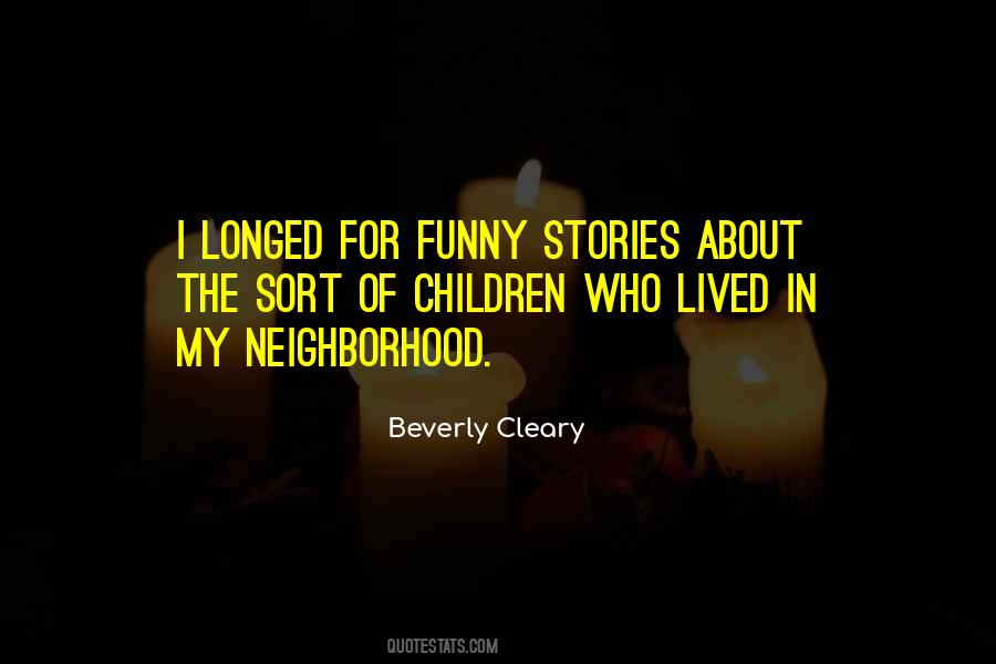 My Neighborhood Quotes #1206361