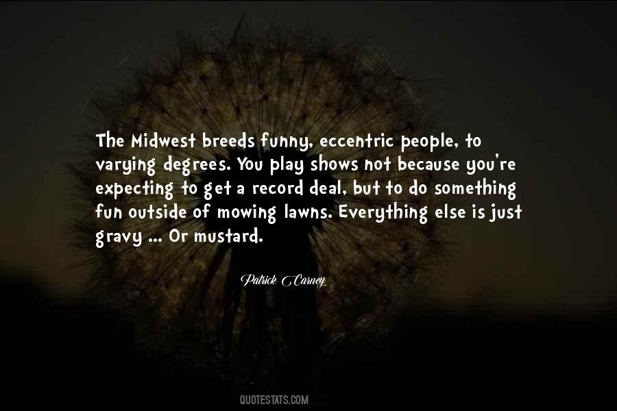 Quotes About The Midwest #1073068