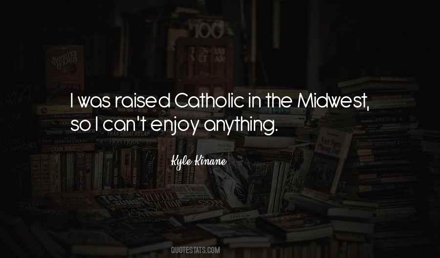 Quotes About The Midwest #629116