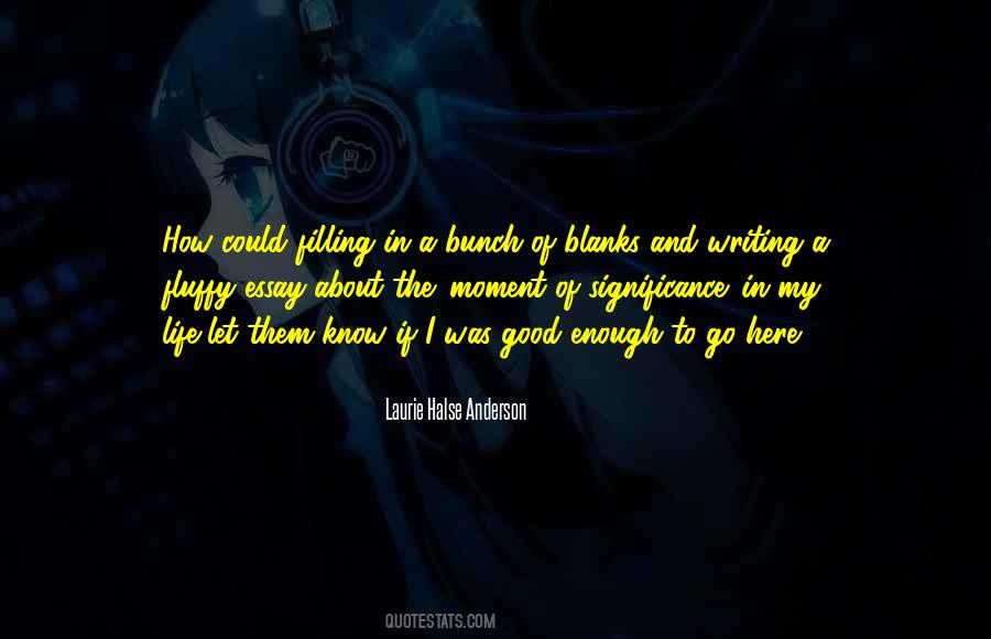 Significance In Life Quotes #1232095