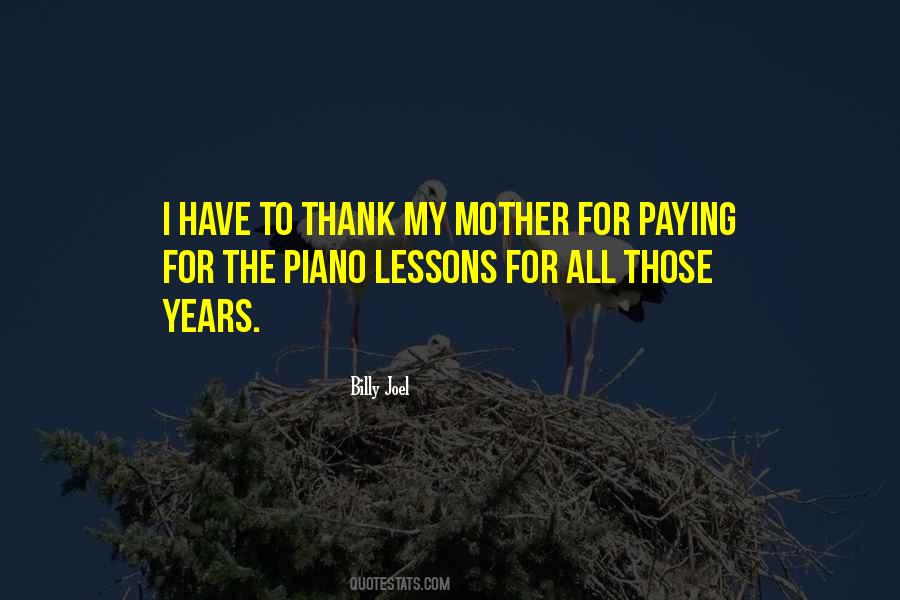 Quotes About Piano Lessons #1195845