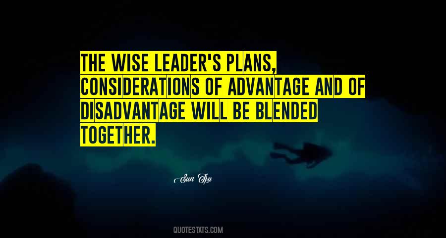 Quotes About Advantage And Disadvantage #1509335