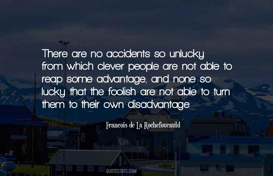 Quotes About Advantage And Disadvantage #428816