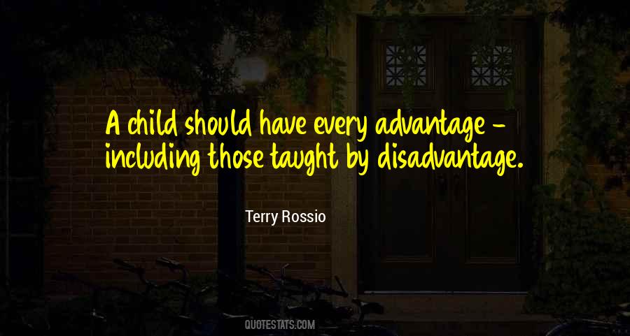 Quotes About Advantage And Disadvantage #798279