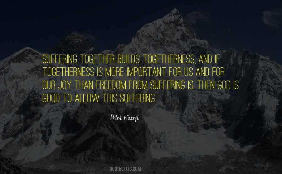 Quotes About Suffering Together #45717