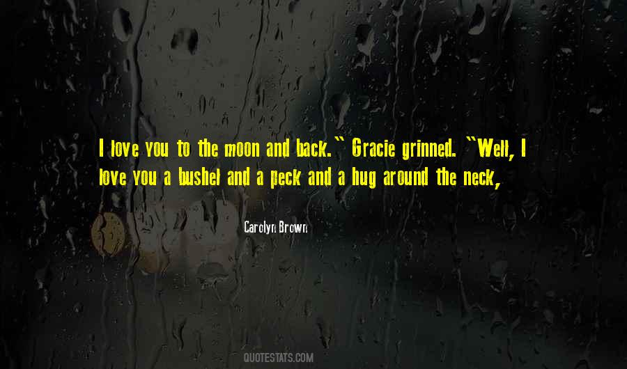 Quotes About To The Moon And Back #1145386