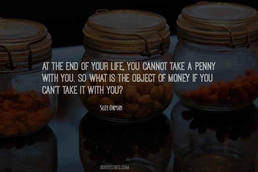 You Can T Take It With You Quotes #835025