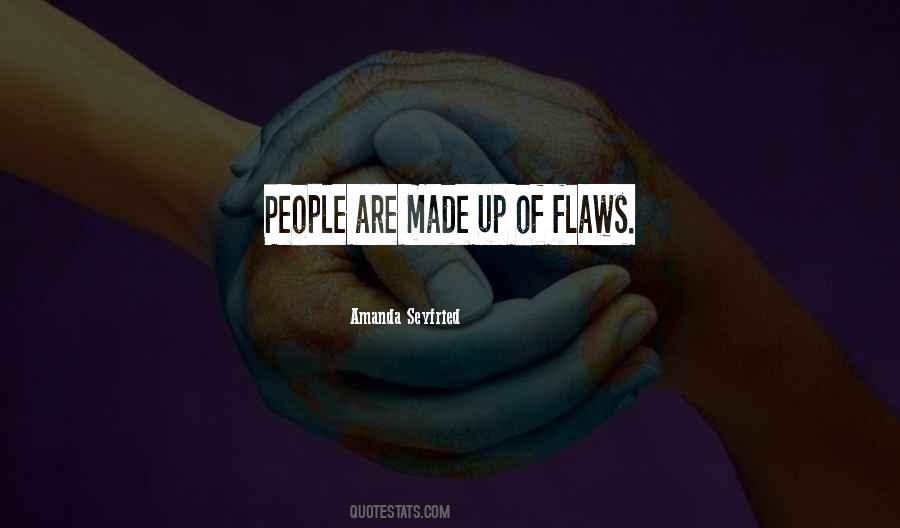 Quotes About We All Have Flaws #112944