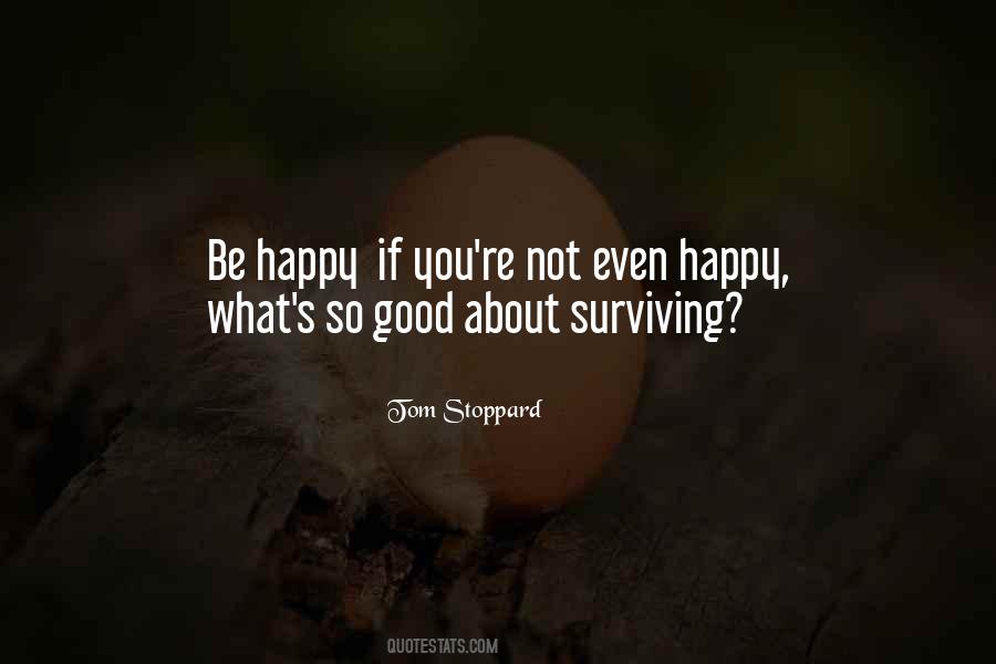 Quotes About Surviving Life #1249433