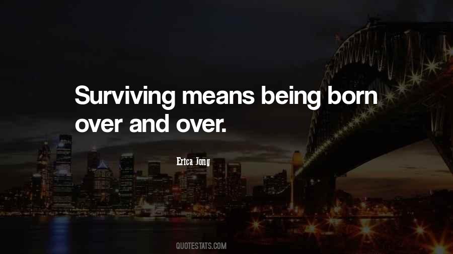 Quotes About Surviving Life #34769