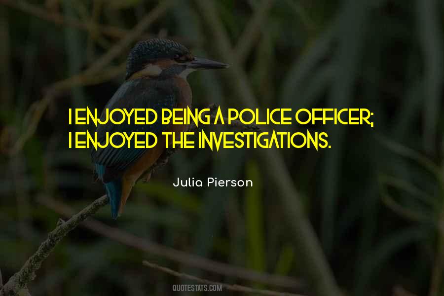 Being A Police Officer Quotes #99160