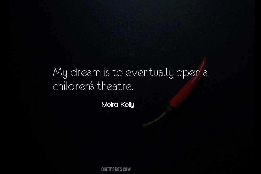 Quotes About Children's Theatre #337847