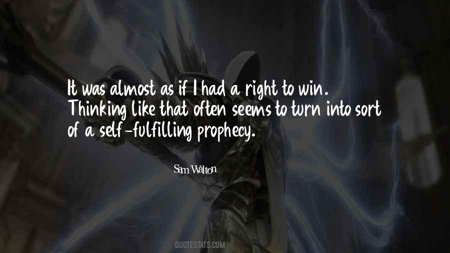 Quotes About Self Fulfilling Prophecy #22954