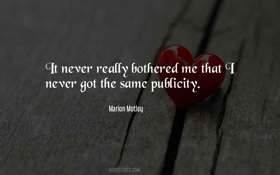 Quotes About Publicity #1340989