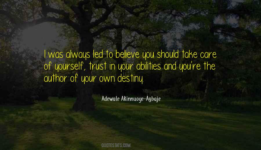 Quotes About Your Own Destiny #943244