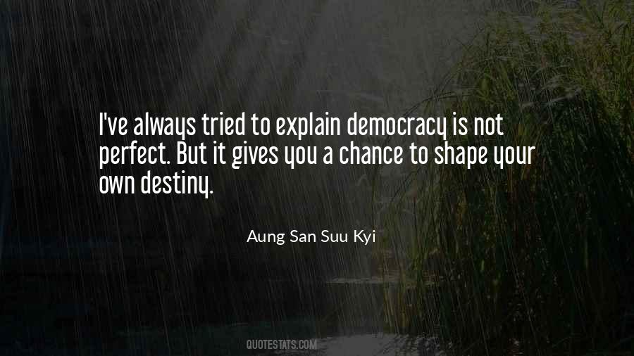 Quotes About Your Own Destiny #971243