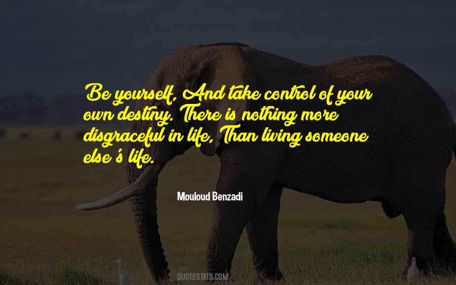 Quotes About Your Own Destiny #990018