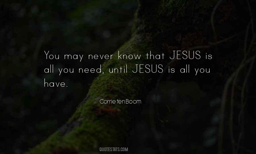 Have Jesus Quotes #53473