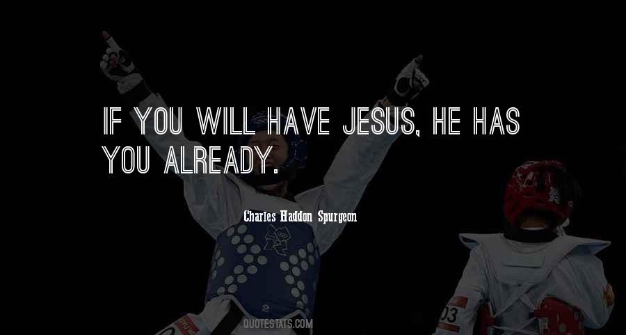 Have Jesus Quotes #733637