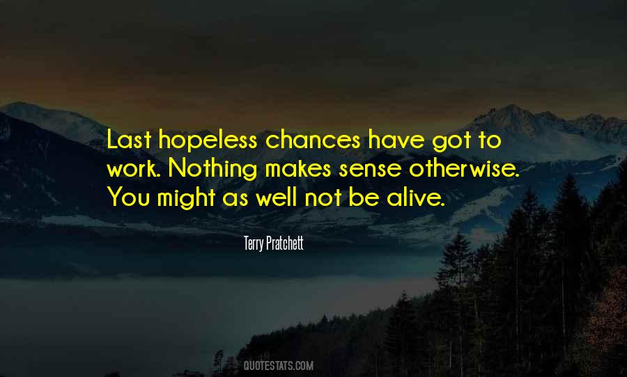 Quotes About Hopeless Life #293525