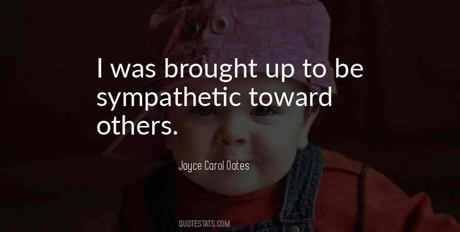 Be Sympathetic Quotes #1164902