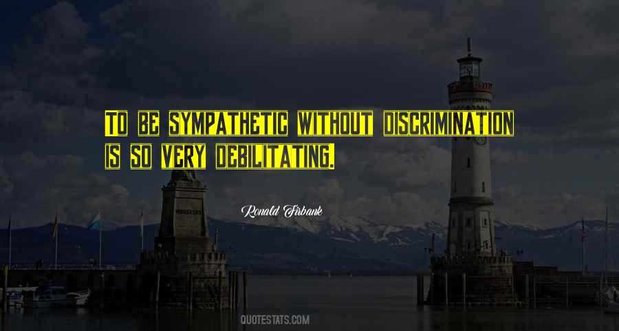 Be Sympathetic Quotes #1227091