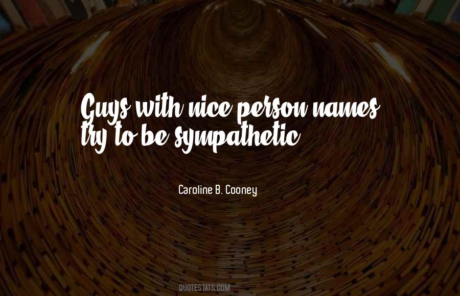 Be Sympathetic Quotes #1455706