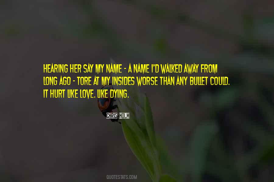 Quotes About Hearing Your Name #741396