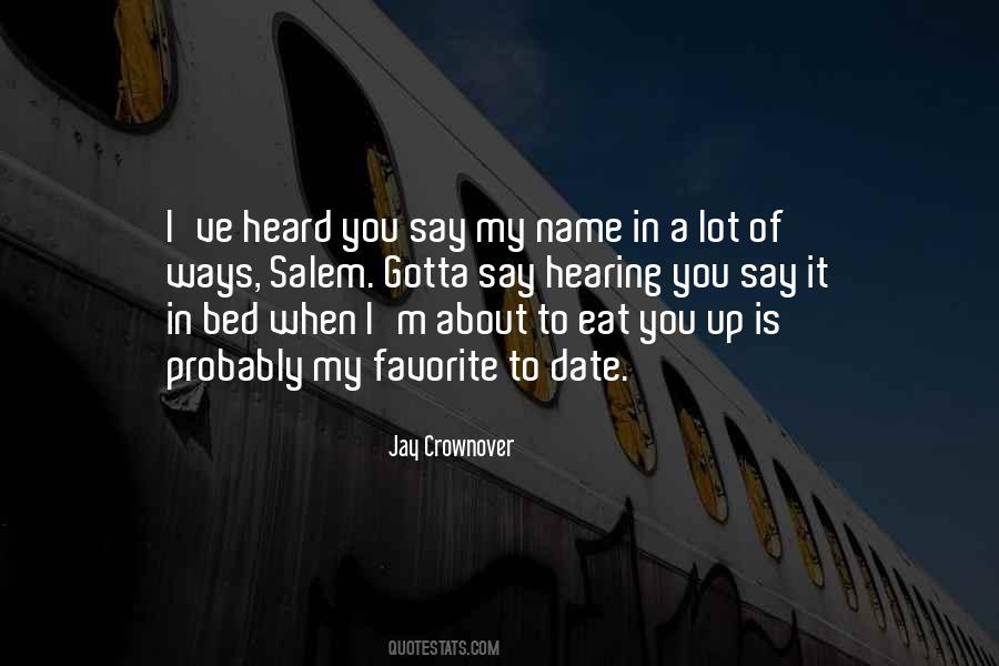 Quotes About Hearing Your Name #826309