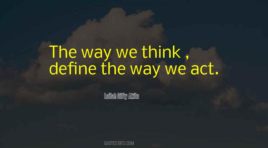Thoughts Define You Quotes #994342