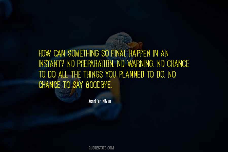 Final Chance Quotes #1805468