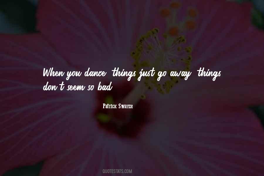 Quotes About Go Away #1193127