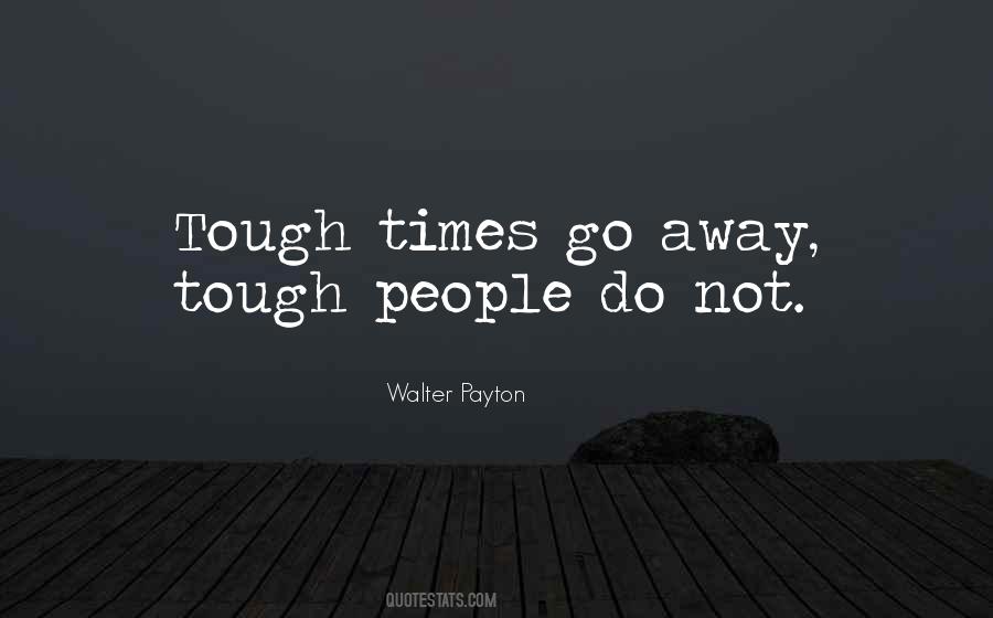 Quotes About Go Away #1215007