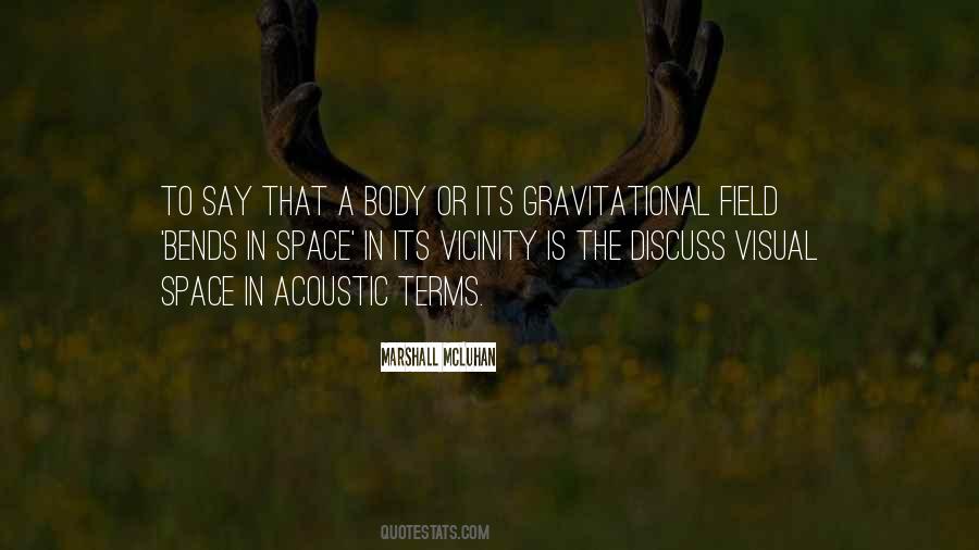 Gravitational Field Quotes #789104