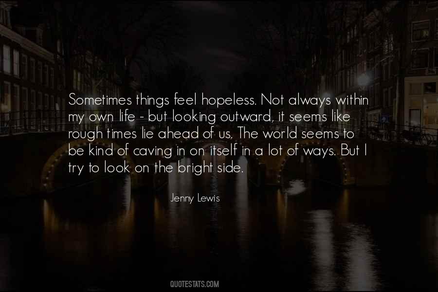 Quotes About Rough Times #1718110