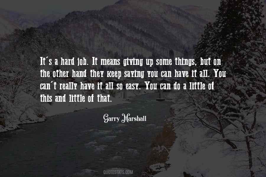 Quotes About Easy And Hard #154131