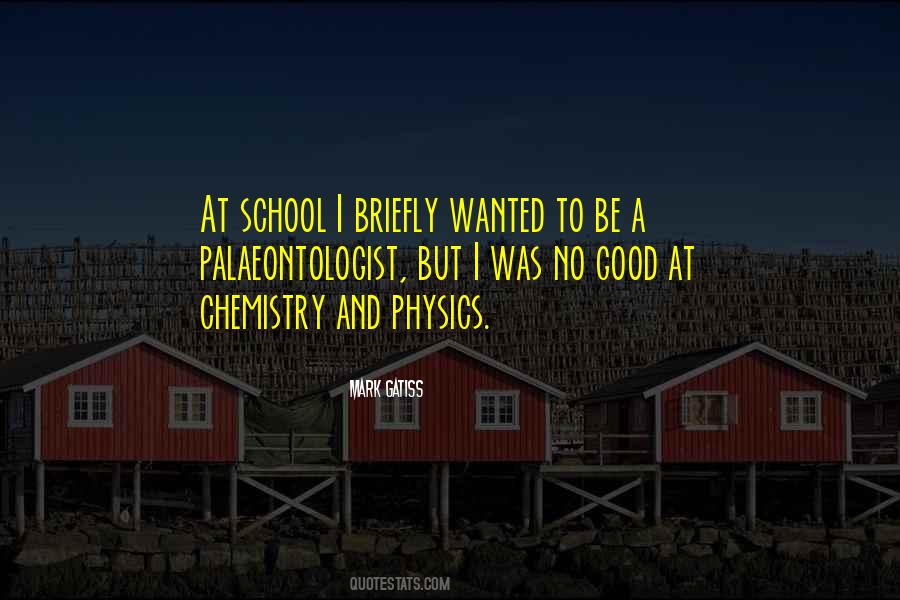 Quotes About Physics And Chemistry #1382059