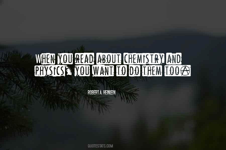 Quotes About Physics And Chemistry #1468004