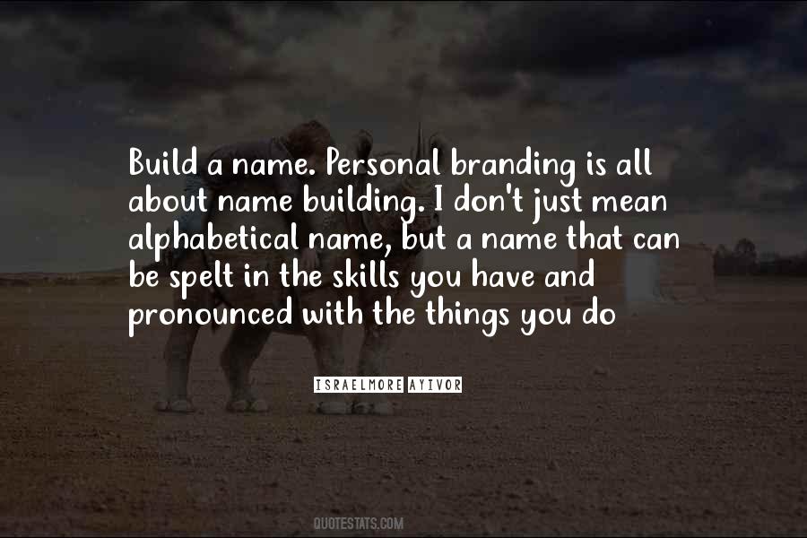 Quotes About Brand Building #1289428