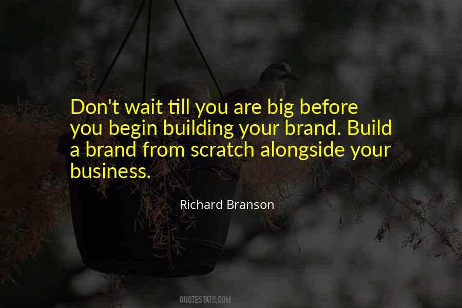 Quotes About Brand Building #1511983
