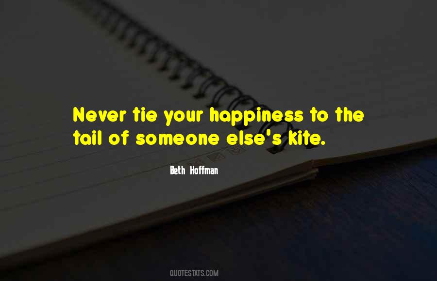 Quotes About Someone Else's Happiness #1051405