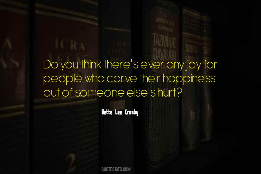 Quotes About Someone Else's Happiness #1307877