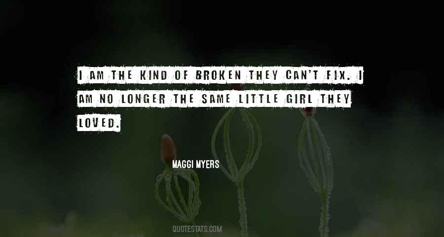 Quotes About Broken Girl #1434216