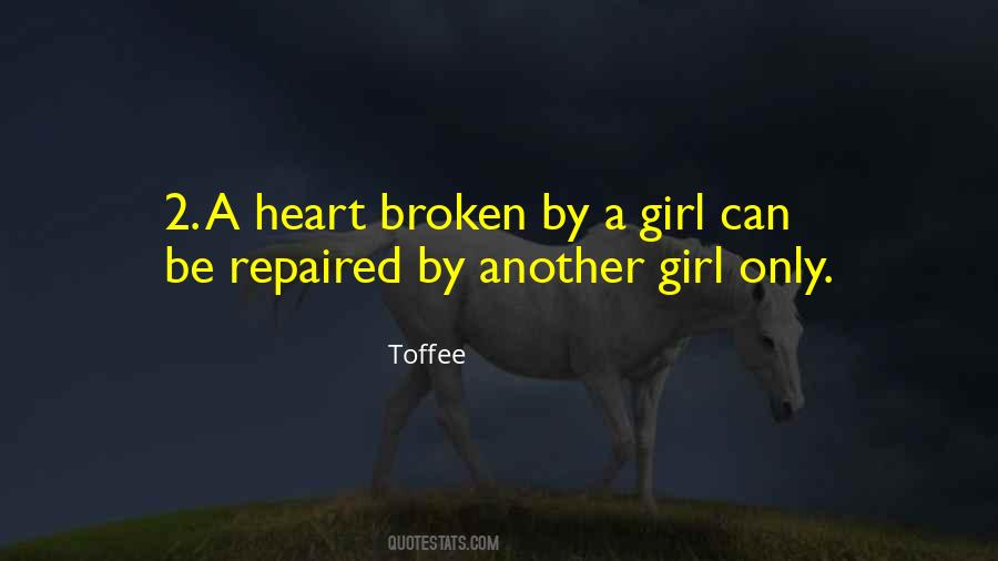 Quotes About Broken Girl #1519477